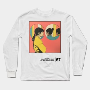 The Makioka Sisters - Minimal Style Graphic Artwork Long Sleeve T-Shirt